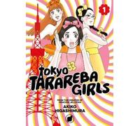 Akiko Higashimura Tokyo Tarareba Girls 1 (Tascabile)