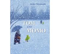 Akiko Miyakoshi Tom and Momo (Copertina rigida)