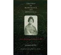 Akiko Yosano Travels in Manchuria and Mongolia (Copertina rigida)