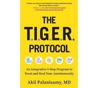 Akil Palanisamy MD The Tiger Protocol (Tascabile)