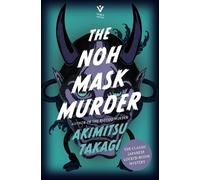 Akimitsu Takagi The Noh Mask Murder (Tascabile)