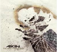 Akin - Way Things End