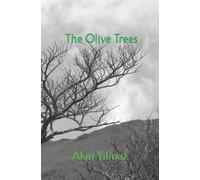 Akin Yilmaz The Olive Trees (Tascabile)