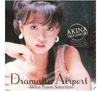 Akina Nakamori - Dramatic Airport - Akina Travel