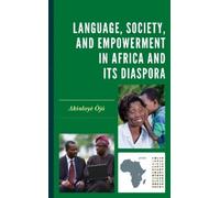 Akinloyè Òjó Language, Society, and Empowerment in Africa and (Copertina rigida)