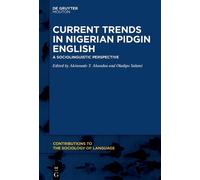 Akinmade T. Akande Current Trends in Nigerian Pidgin English (Copertina rigida)