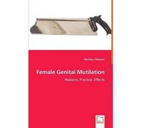 Akintayo Odeyem Female Genital Mutilation - Reasons, Practice, Effec (Tascabile)