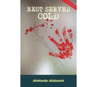 Akintunde Akinkunmi Best Served Cold (Tascabile)
