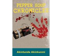 Akintunde Akinkunmi Pepper Soup Chronicles (Tascabile)