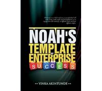 Akintunde Yinka Noah''s Template of Enterprise Success (Tascabile)