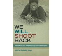 Akinyele Omowale Umoja We Will Shoot Back (Tascabile)