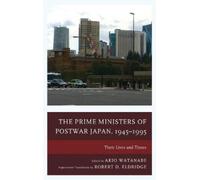 Akio Watanabe The Prime Ministers of Postwar Japan, 1945-1995 (Copertina rigida)