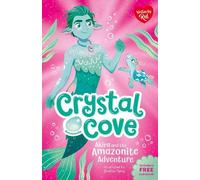 Akira and the Amazonite Adventure (Crystal Cove) - Magical mermaid fiction, perfect for crystal-lovers ages 7-9!