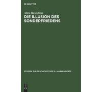 Akira Hayashima Die Illusion des Sonderfriedens (Copertina rigida)