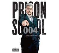 Akira Hiramoto Prison School, Vol. 4 (Tascabile) PRISON SCHOOL GN