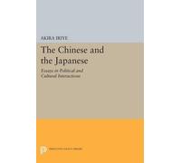 Akira Iriye The Chinese and the Japanese (Tascabile) Princeton Legacy Library