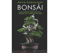 Akira Kobayashi Bonsái (Tascabile)