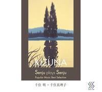 Akira Senju - Senju Plays Senju Kizuna