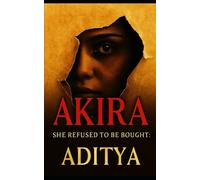 Akira: She Refused to Be bought