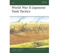 Akira Takizawa Gordon L. Rottman World War II Japanese Tank Tactics (Tascabile)