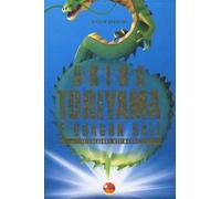 Libri William Audureau - Akira Toriyama E Dragon Ball. Il Creatore Del Manga