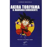 Akira Toriyama. Il mangaka sorridente