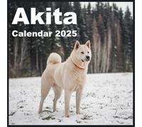 Akita Calendar 2025: A Year of Loyalty, Strength, and Grace