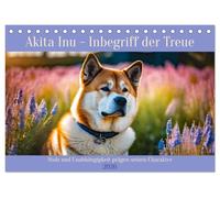 Akita Inu - Inbegriff der Treue (Tischkalender 2026 DIN A5 quer), CALVENDO Monatskalender: Stolz und Unabhängigkeit prägen seinen Charakter