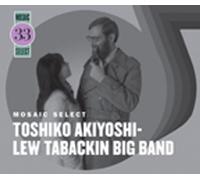 Akiyoshi, Toshiko - Mosaic Select: Toshiko Akiyoshi