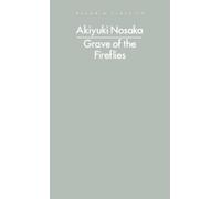 Akiyuki Nosaka Grave of the Fireflies (Tascabile)