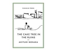 Akiyuki Nosaka The Cake Tree in the Ruins (Tascabile) Pushkin Collection