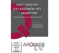 Akquise.TV - Kalt-Akquise: Das Karzinom des Marketing/Holger Bröer