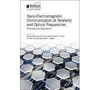 Akram Alomainy Nano-Electromagnetic Communication at Terahert (Copertina rigida)