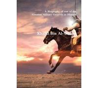 Akram Kathir Ishaq Khalid Bin Al-Waleed (Copertina rigida)