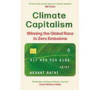 Akshat Rathi Climate Capitalism (Copertina rigida)