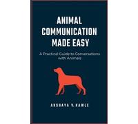 Akshaya Kawle Animal Communication Made Easy (Tascabile)
