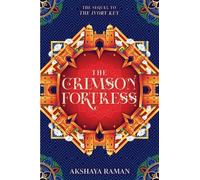 Akshaya Raman The Crimson Fortress (Copertina rigida) Ivory Key Duology