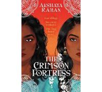 Akshaya Raman The Crimson Fortress (Tascabile) Ivory Key