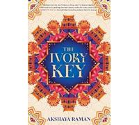 Akshaya Raman The Ivory Key (Tascabile) Ivory Key Duology