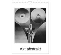 Akt abstrakt - Abstrakte Aktzeichnungen (Wandkalender 2026 DIN A4 hoch), CALVENDO Monatskalender: Abstrakte Aktzeichnungen mit Bleistift gezeichnet