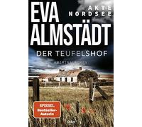 Akte Nordsee - Der Teufelshof: Kriminalroman: 2