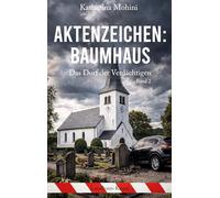 Aktenzeichen: Baumhaus: Das Dorf der Verdächtigen: 2