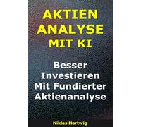 Aktienanalyse Mit KI: Besser Investieren Mit Kluger Aktienanalyse