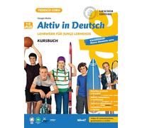 Aktiv in Deutsch. Lehrwerk für junge lernende. Plus. Kursbuch. Per la Scuola media. Con e-book. Con espansione online (Vol. 1-2)