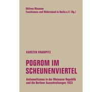 Aktives Museum Pogrom im Scheunenviertel: Antisemitismus in der Wei (Tascabile)