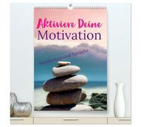 Aktiviere Deine Motivation Weisheiten und Sprüche (hochwertiger Premium Wandkalender 2026 DIN A2 hoch), Kunstdruck in Hochglanz: Wir sind keine ... auch mal gegen Null geht, ist absolut normal.