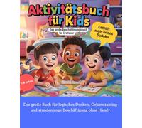 Aktivitätsbuch für Kids: Das große Beschäftigungsbuch