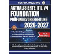 AKTUALISIERTE ITIL V4 FOUNDATION PRÜFUNGSVORBEREITUNG 2026-2027: 850+ Übungsfragen mit detaillierten Erklärungen, vollständiger Domänenabdeckung und ... um beim ersten Versuch zu bestehen