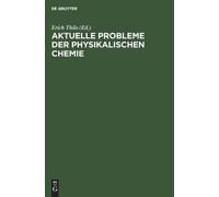 Aktuelle Probleme Der Physikalischen Chemie (Copertina rigida)