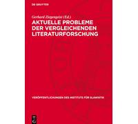 Aktuelle Probleme Der Vergleichenden Literaturforschung (Copertina rigida)